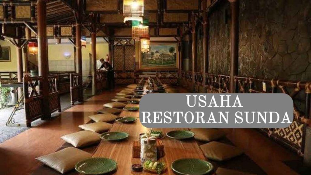 Ide Usaha Restoran Sunda kemitraan paket lengkap menguntungkan 2026